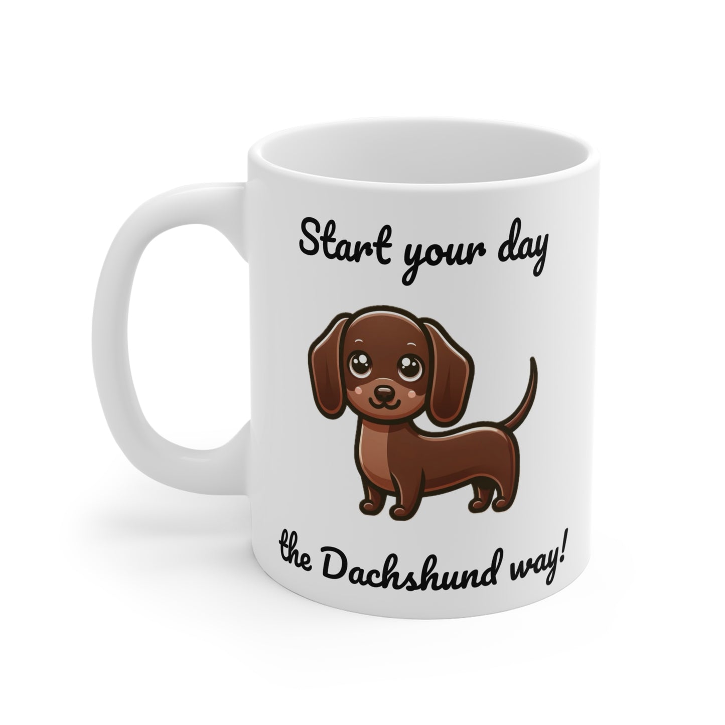 Start Your Day the Dachshund Way Mug