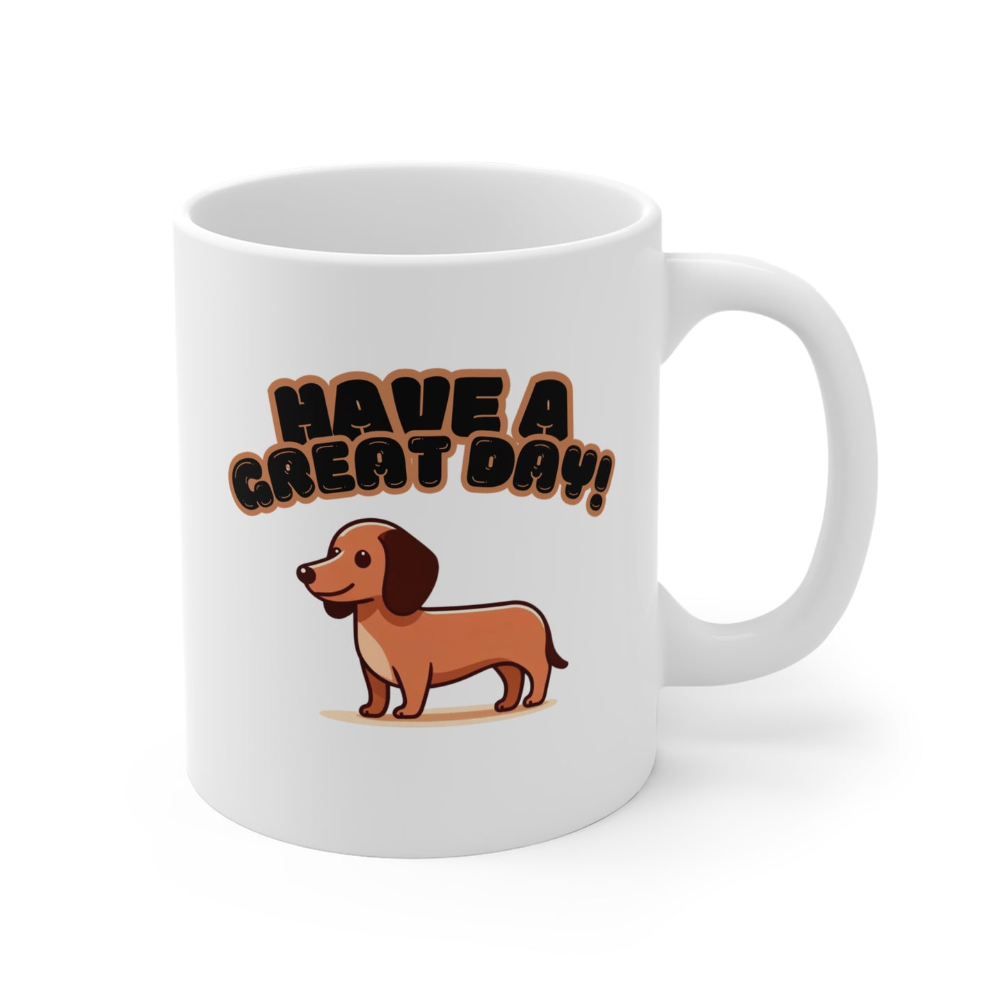 Have a great day Dachshund Mug