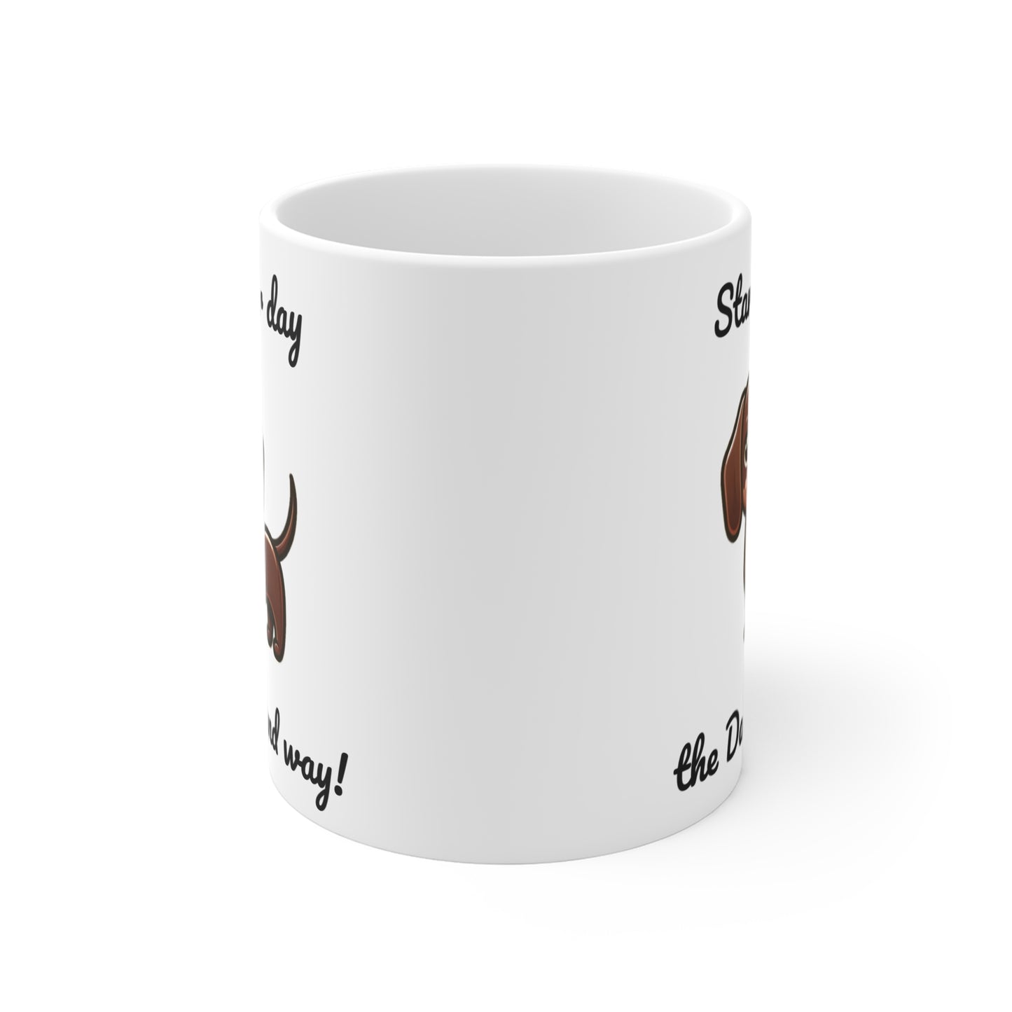 Start Your Day the Dachshund Way Mug