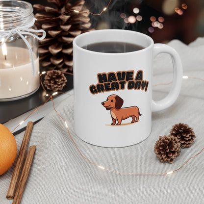 Have a great day Dachshund Mug