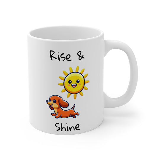 Rise and shine Dachshund Mug